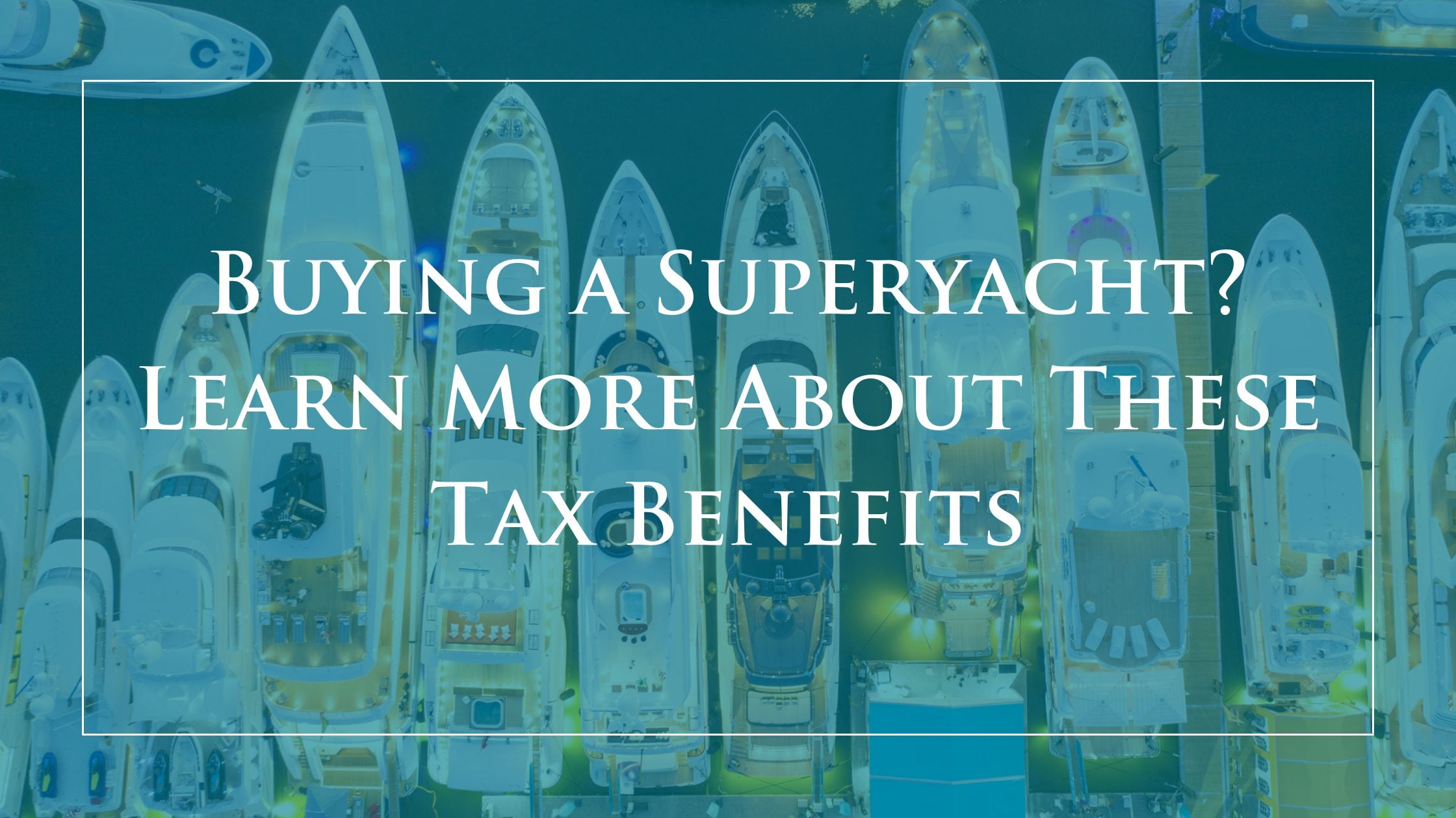 Superyacht-Tax-Blog-Cover-
