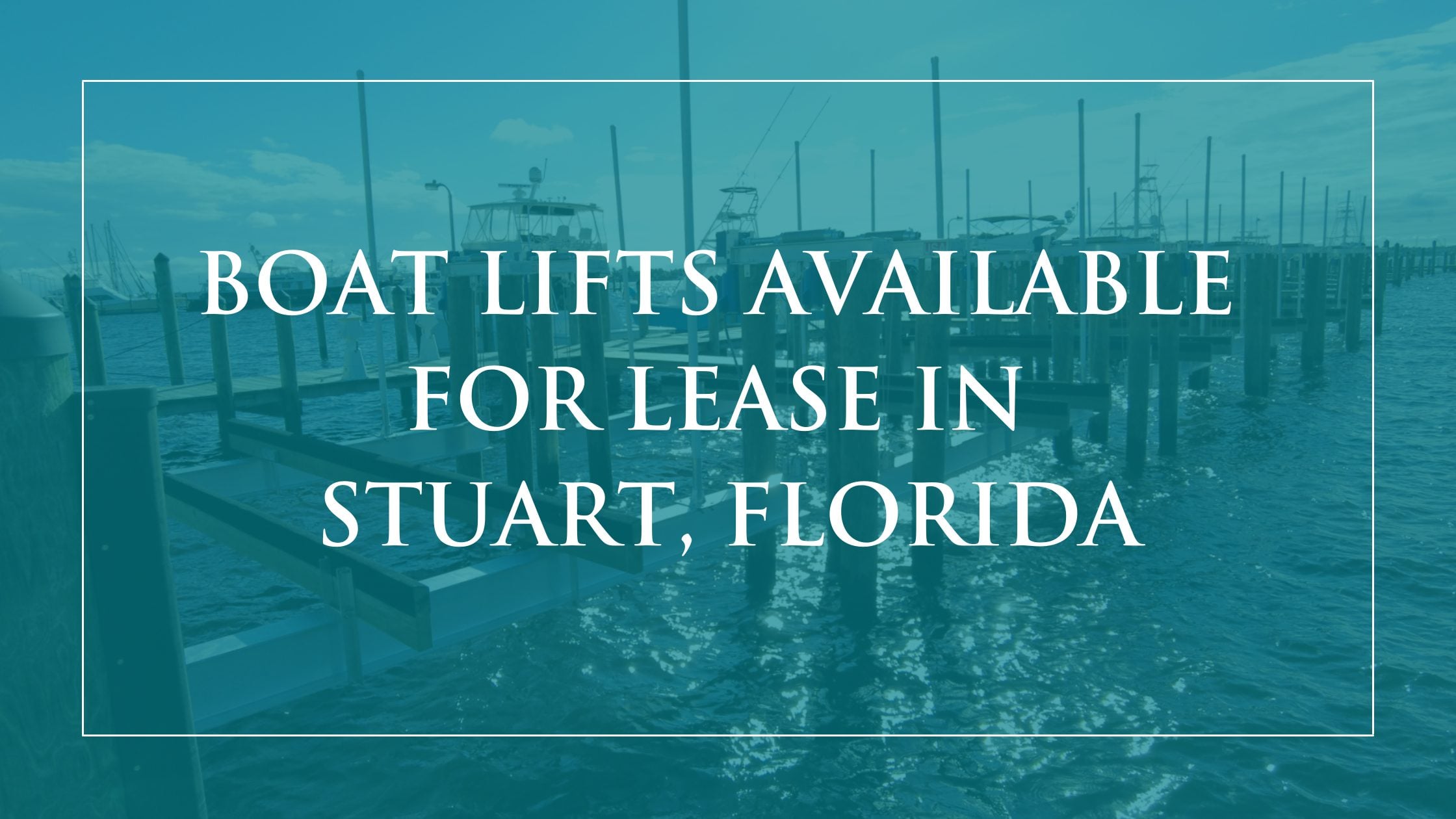 Stuart-Boat-Lifts-Blog-Cover