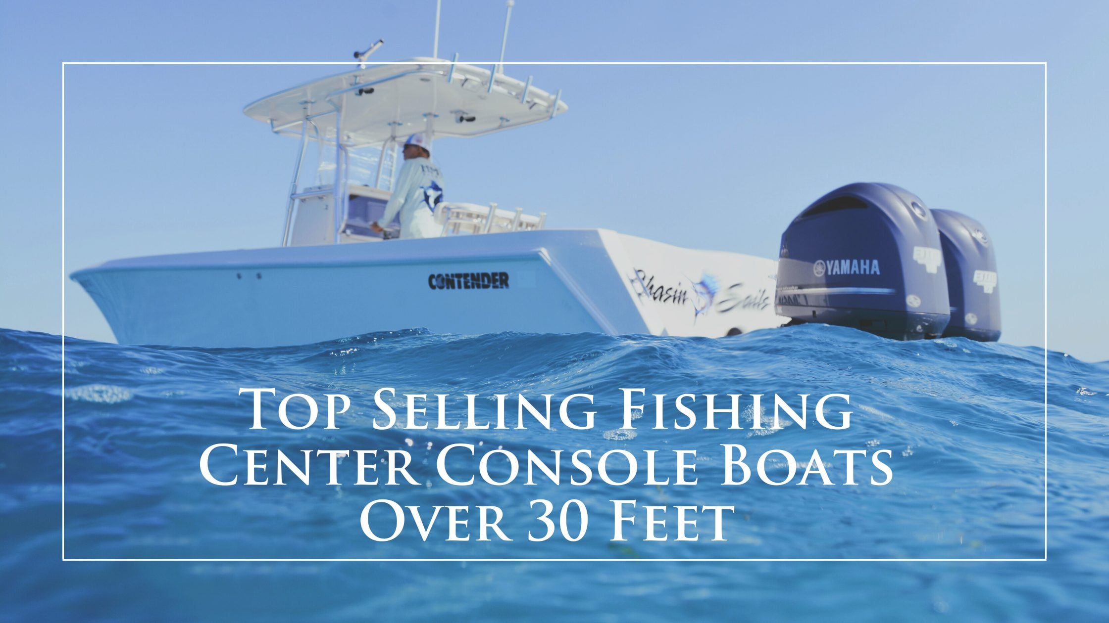 Top-Selling-Fishing-Center-Console-Boats-Over-30-Feet
