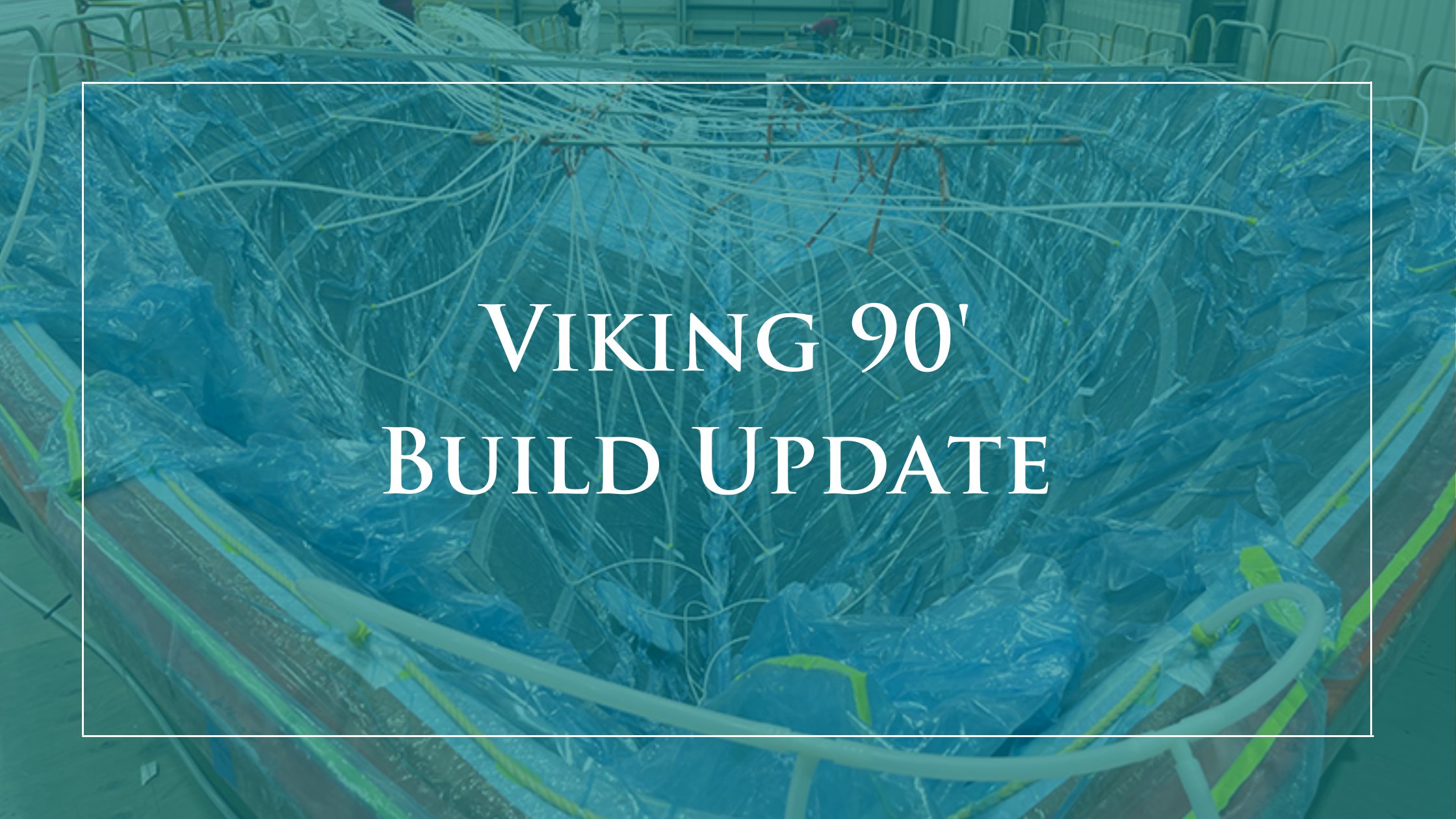 Viking-90-Build-Update-
