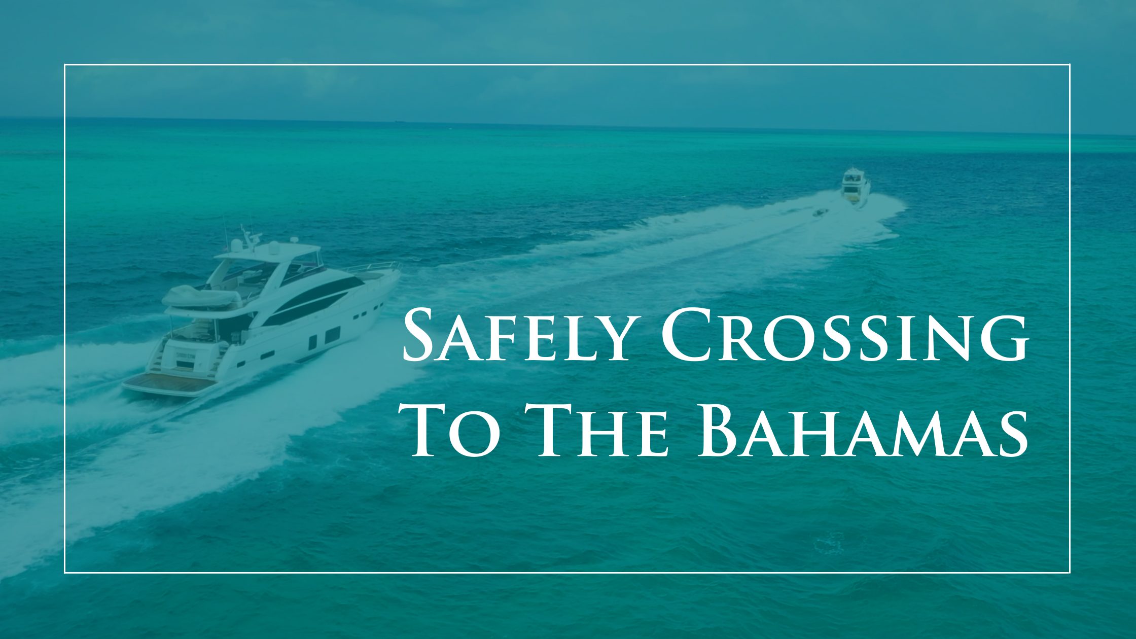 Crossing-the-the-Bahamas-Blog-Cover-