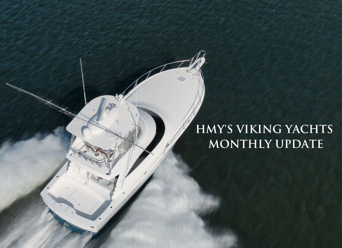 HMYS-VIKING-YACHTS-MONTHLY-UPDATE