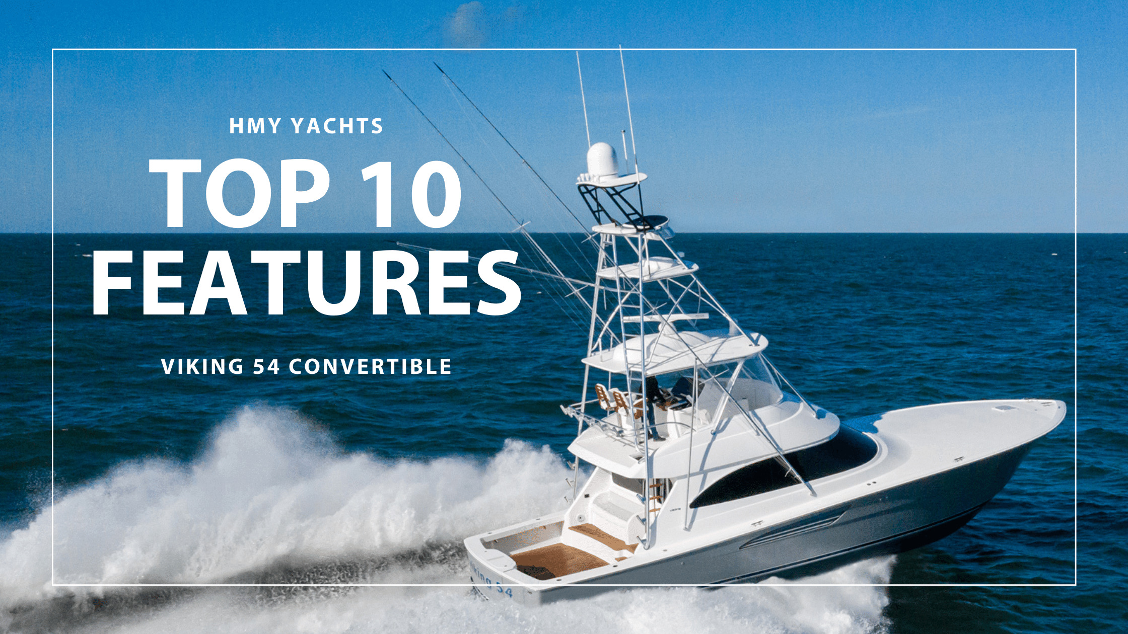 Top-10-Features-of-the-Viking-54-C