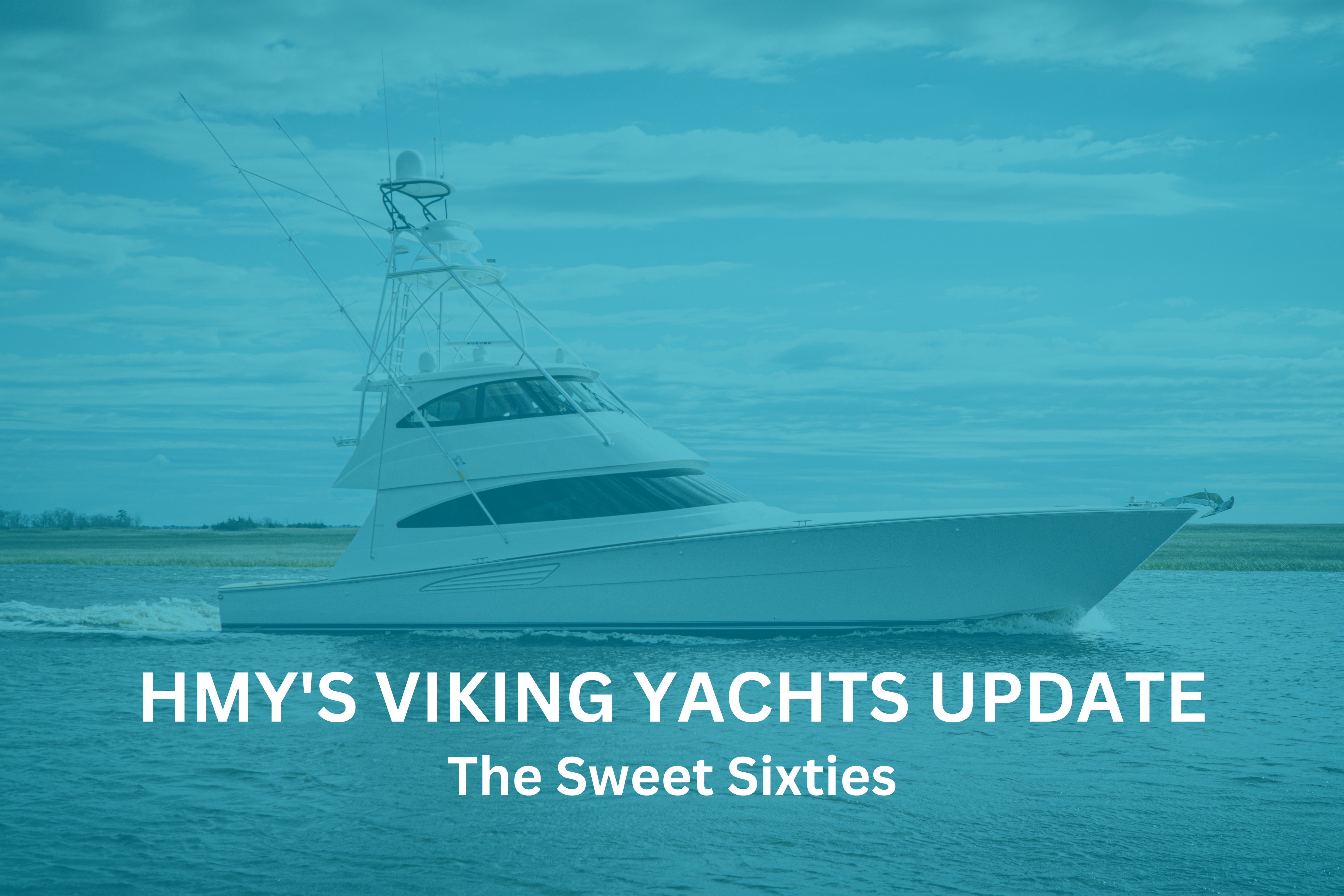 Viking-Yachts-July-Update
