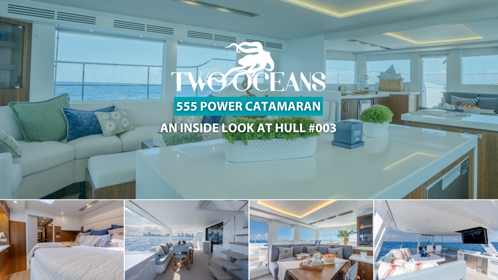 Two-Oceans-555-Power-Catamaran-Inside-Look-Email-Cover-Image-1