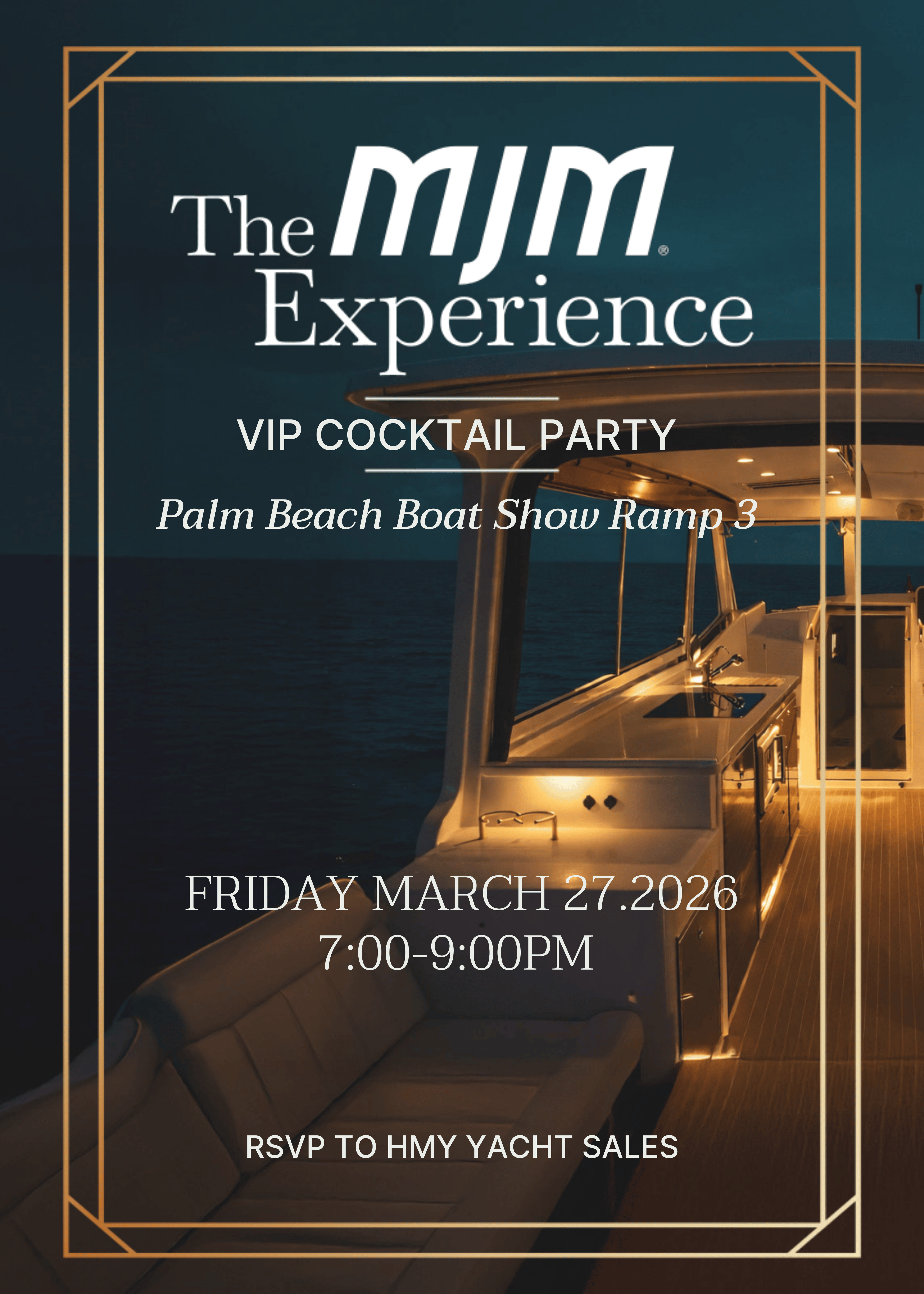 Graphic invite for the MJM Experience VIP Cocktail Party at the 2026 Palm Beach International Boat Show